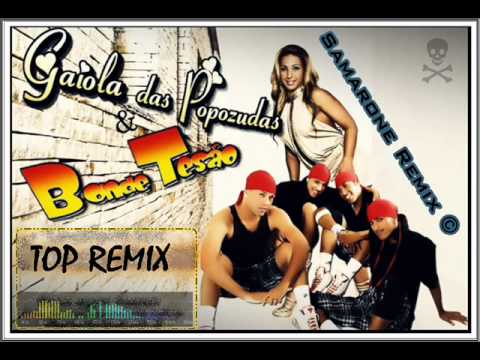Bonde Tesão & Gaiola Das Popozudas - Gaiola com Tesão (Samarone Remix)