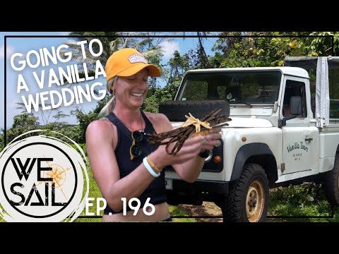 Sailing to a Vanilla Wedding in Taha'a| Episode 196