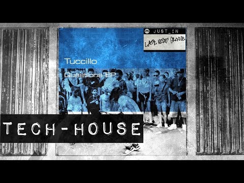 TECH-HOUSE: Tuccillo - Questions [KWENCH]
