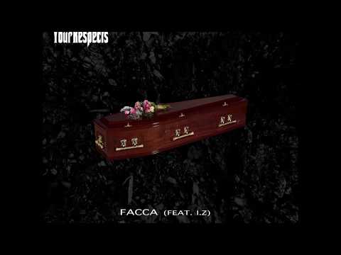 Facca - Pay Your Respects (feat. I.Z)