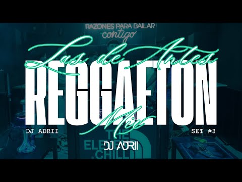 MIX REGGAETON #3 🔥 | LAS DE ANTES |  2014, 2015, 2016, 2017, 2018, 2019 | SET DJ ADRII
