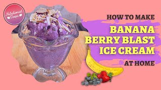 Banana Berry Blast: The Ice Cream Secret Without Sugar Or Dairy | NutritionistDeepa.com