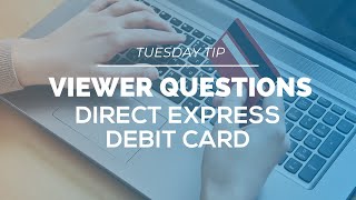Tuesday Tip: Direct Express Debit Card