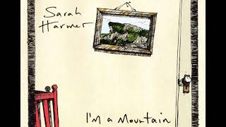 18 • Sarah Harmer - I&#39;m a Mountain  (Demo Length Version)