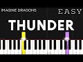 Imagine Dragons Thunder EASY Piano Tutorial