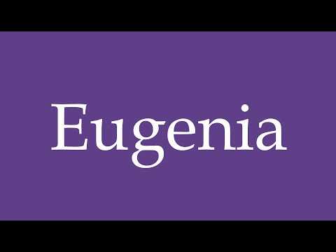 Como Pronunciar ''Eugenia'' Correctamente en Español