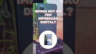 INFINIX HOT 60I TEM IMPRESSÃO DIGITAL? #infinixhot60i