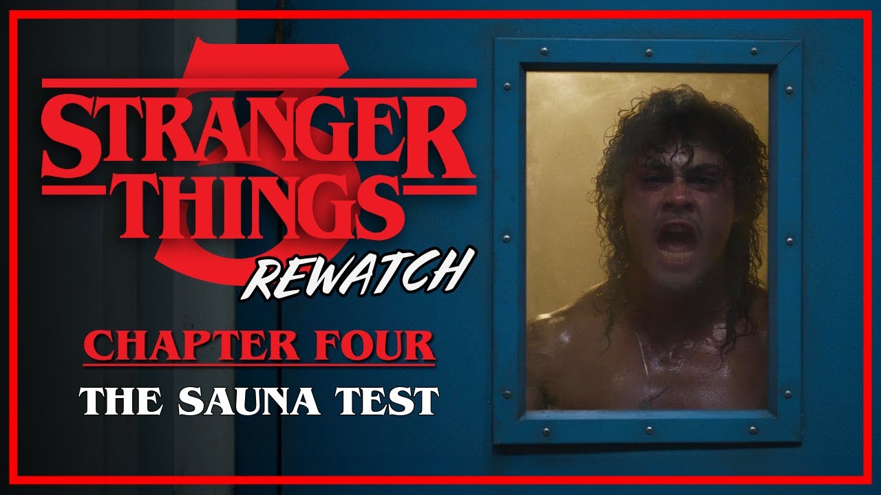 Stranger Things 3 Rewatch | Chapter 4: The Sauna Test