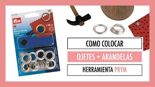 Cómo colocar ojetes y arandelas con la herramienta PRYM
