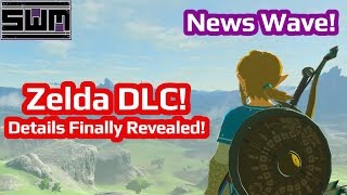 News Wave! - Zelda DLC Details Revealed!