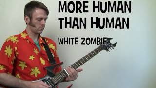 White Zombie More Human Than Human Guitar Chords Lesson & Tab Tutorial + Slide Riff also Rob Zombie