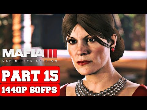 Mafia III: Definitive Edition Gameplay Walkthrough Part 15 - No Commentary (PC 2K Remastered)