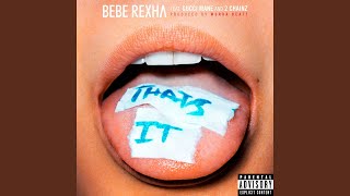 That's It (feat. Gucci Mane & 2 Chainz)