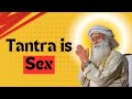 Tantra Is Not About Sex