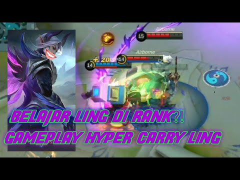 BELAJAR LING DI RANK BUKAN DI KLASIK!! | GAMEPLAY LING HYPER CARRY