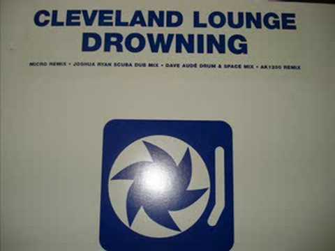 Cleveland Lounge - Drowning (Micro Mix)