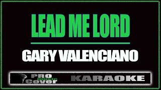 Lead me Lord - Gary V. (KARAOKE)