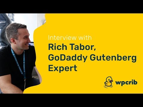 Interview with Rich Tabor, a Gutenberg expert from GoDaddy