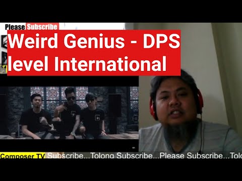 Weird Genius - DPS (Official Music Video) - Reaksi Komposer Malaysia