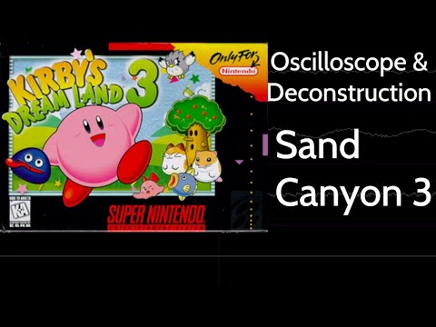 Sand Canyon 3 [Kirby's Dream Land 3] | Oscilloscope + Deconstruction