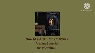 Santa Baby - Miley Cyrus[Feminist version] *งานส่งครู*