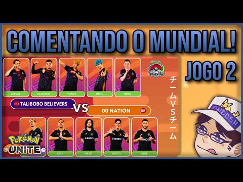 Comentando Talibobo Believers x 00 Nation - JOGO 2 - Mundial de Pokémon Unite