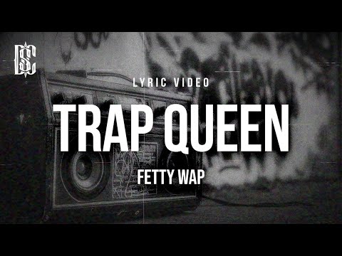 Fetty Wap - Trap Queen | Lyrics