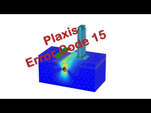 how to solve Plaxis error code 15: Jacobian matrix less than or nearly zero