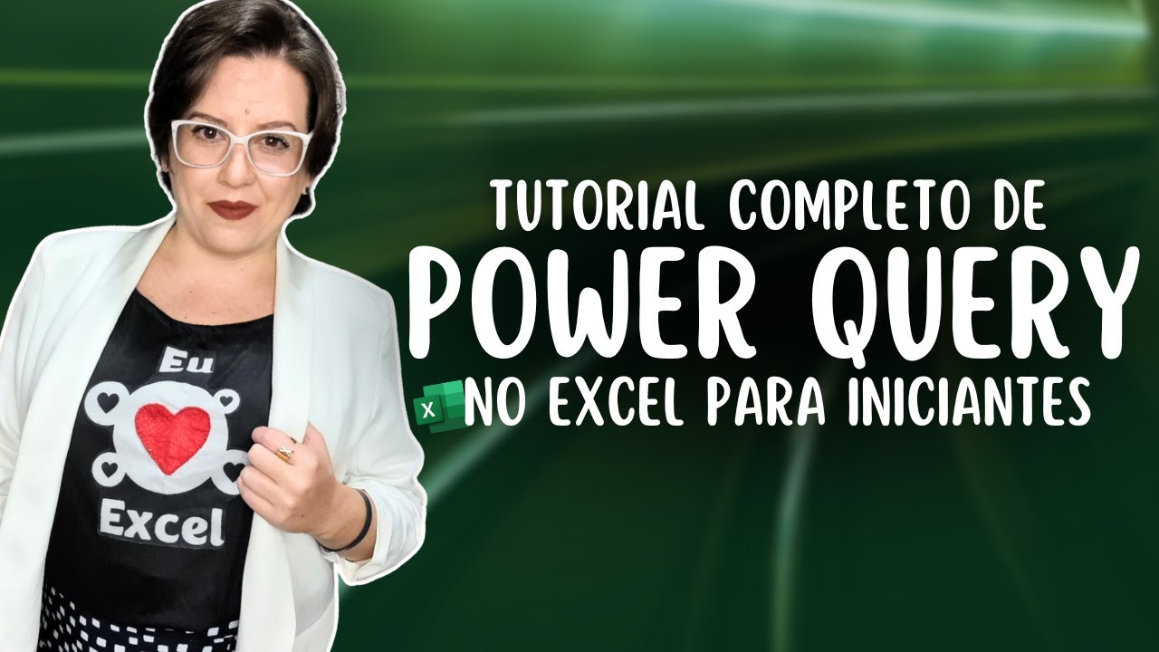 LIVE #412 - Tutorial Completo de Power Query no Excel Para Iniciantes
