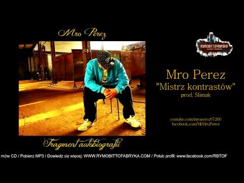 06. MRO PEREZ: Mistrz kontrastów