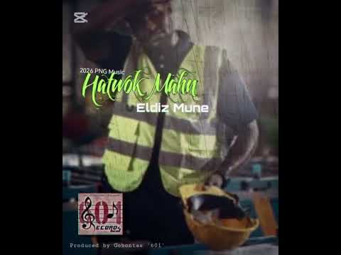 Eldiz Mune _2026_ Hatwok Mahn  
