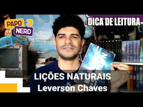 LIÇÕES NATURAIS - LEVERSON CHAVES ?? DICA DE LEITURA | #PN119