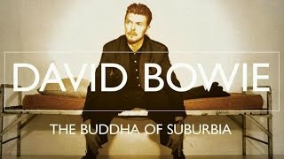 David Bowie -  Strangers When We Meet - (The Buddha of Suburbia) 1993