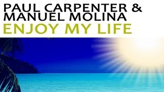 Paul Carpenter & Manuel Molina - Enjoy My Life