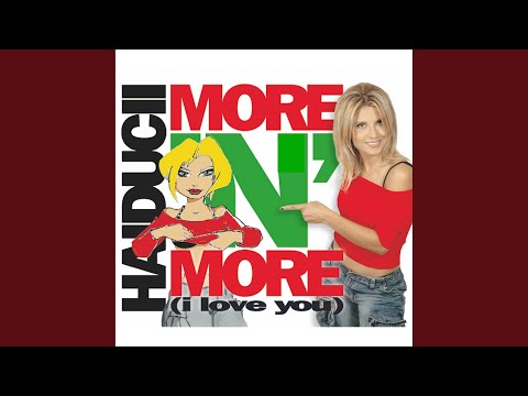 More 'n more (I love you)