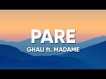 Ghali ft. Madame - PARE (Lyrics/Testo)