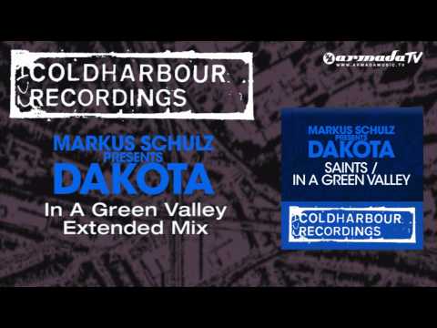 Markus Schulz presents Dakota - In A Green Vallley (Extended Mix)