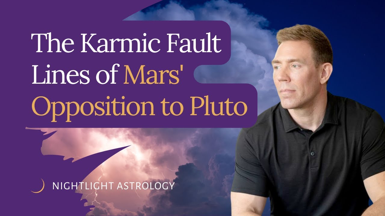 The Karmic Fault Lines of Mars' Opposition to Pluto