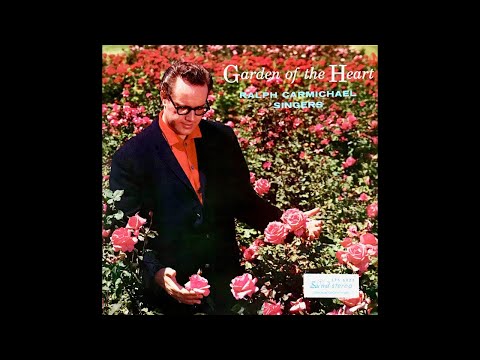 "Garden of the Heart" (Complete LP) - Ralph Carmichael Singers
