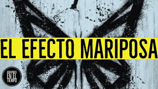 EL EFECTO MARIPOSA ¿QUE ES?