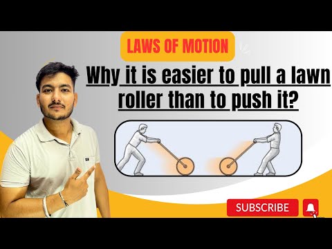 Why it is easier to pull a lawn roller than to push it? ||Class 11 physics||