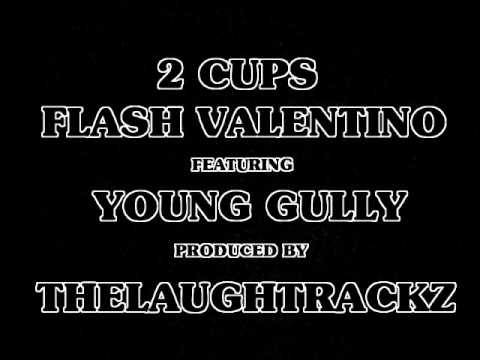 2 Cups by Flash Valentino ft. Young Gully [BayAreaCompass] Exclusive