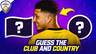 GUESS THE COUNTRY AND CLUB OF THE FOOTBALL PLAYER | FOOTBALL QUIZ 2024