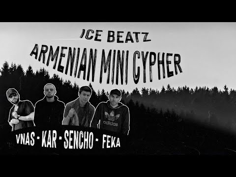 Armenian Mini Cypher × VnasaKar - Kok × Sencho feat Feka 23 - Street Shit × Ice Beatz