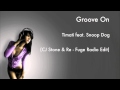 Timati feat. Snoop Dogg - Groove On (CJ Stone ...