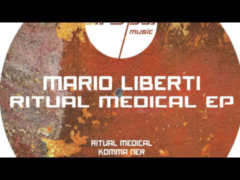 Ritual Medical (original mix)   Mario Liberti