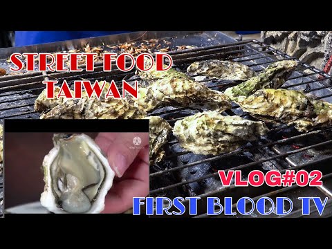 TAIWAN STREET FOOD //FIRST BLOOD TV