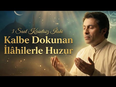 Abdurrahman Önül En Sevilenlerden 3 Saat Kesintisiz İlahi Dinletisi