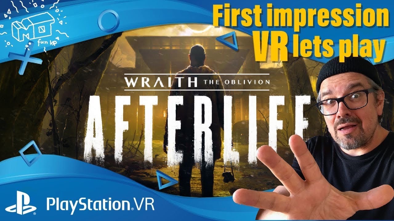 mo fun VR - Wraith The Oblivion Afterlife / PlaystationVR ._. first impression / VR lets play / deutsch / live