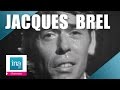 Jacques Brel "Ne me quitte pas" (live officiel) | Archive INA